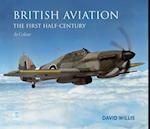British Aviation: The First Half Century