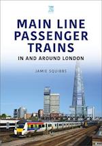 Mainline Passenger Trains In and Around London