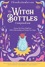 The Witch Bottles Compendium