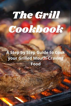 The Grill Cookbook