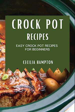 CROCK POT RECIPES 2021