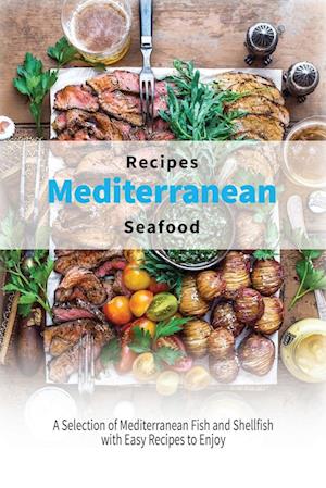 Mediterranean Seafood Recipes