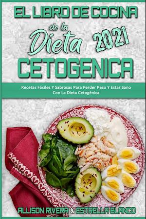 El Libro De Cocina De La Dieta Cetogénica 2021