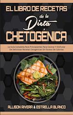 El Libro De Recetas De La Dieta Chetogénica