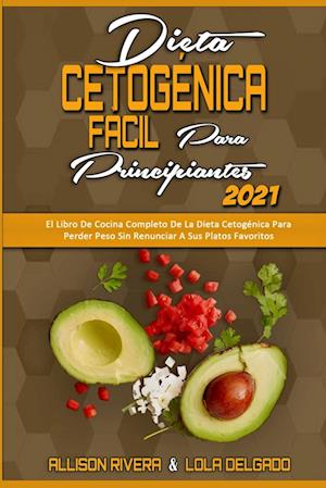 Dieta Cetogénica Fácil Para Principiantes 2021