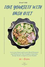 Love Yourself with DASH Diet