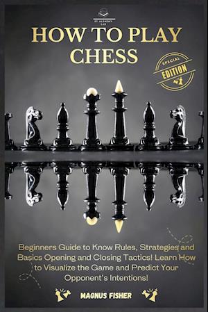 HOW TO PLAY CHESS