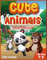 Cute Animals Coloring book for kids 4-8: Activities for boys and girls to learn while having fun! A coloring book full of adorable animals 