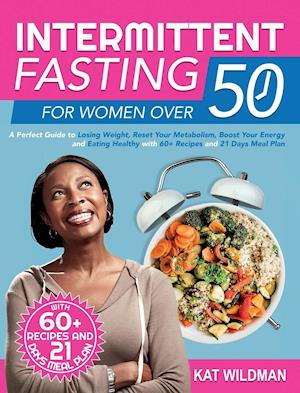 Intermittent Fasting Bible for Women over 50