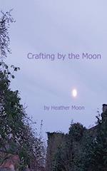 Crafting by the Moon 