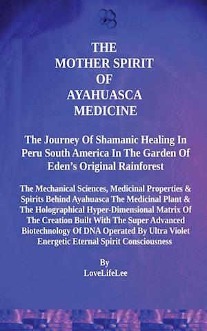 The Great Grandmother Spirit of Ayahuasca Medicine