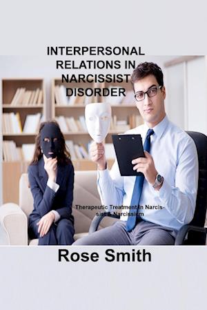 INTERPERSONAL RELATIONS IN NARCISSIST DISORDER