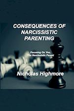 CONSEQUENCES OF NARCISSISTIC PARENTING