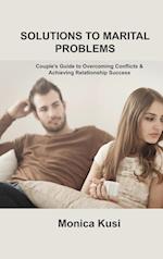 SOLUTIONS TO MARITAL PROBLEMS