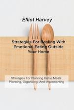 Strategies For Dealing With Emotional Eating Outside Your Home