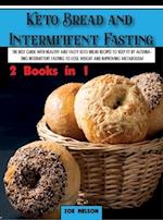 Keto Bread and Intermittent Fasting