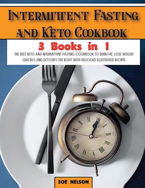 Intermittent Fasting and Keto Cookbook