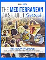 The Mediterranean Dash Diet Cookbook