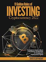 11 Golden Rules of Investing in Cryptocurrency 2022