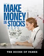 HOW TO MAKE MONEY IN STOCKS 2022