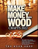 Make Money with Wood Crafts 2022