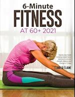 6-Minute Fitness at 60+ 2021
