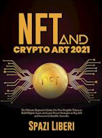 NFT and Crypto Art 2021