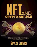 NFT and Crypto Art 2021