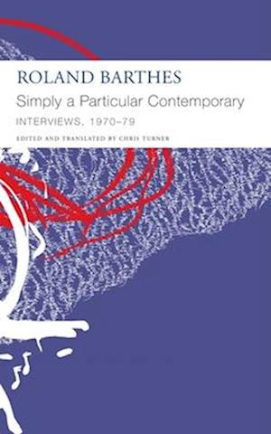 "Simply a Particular Contemporary": Interviews, 1970–79