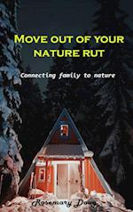 Move out of your nature rut