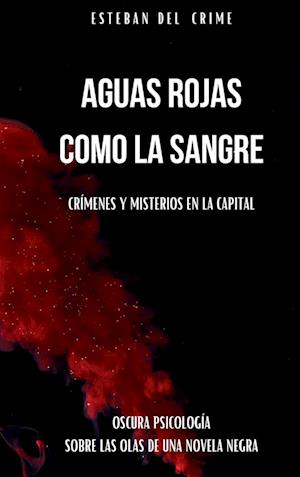 Aguas Rojas como la Sangre