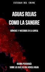 Aguas Rojas como la Sangre