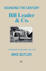 Sounding the Century: Bill Leader & Co