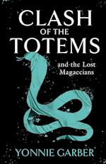 CLASH OF THE TOTEMS and the Lost Magaecians