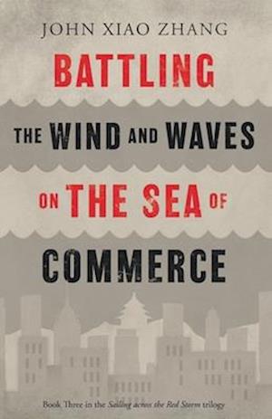 Battling the Wind and Waves on the Sea of Commerce