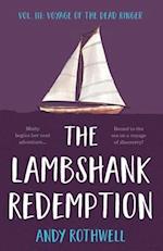 The Lambshank Redemption Vol. III: Voyage of the Dead Ringer 