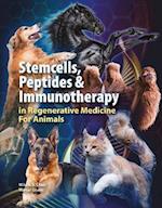 Stemcells, Peptides & Immunotherapy in Regenerative Medicine For Animals