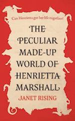 The Peculiar Made-up World of Henrietta Marshall
