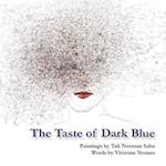 The Taste of Dark Blue