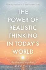 The Power of Realistic Thinking in Today's World