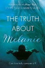 The Truth About Melanie