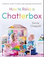 How to Raise a Chatterbox