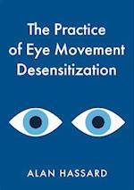 Practice of Eye Movement Desensitization