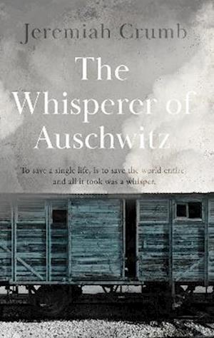 Whisperer of Auschwitz