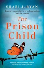 The Prison Child: Incredibly heartbreaking and gripping World War Two historical fiction 