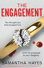 The Engagement: An absolutely unputdownable psychological thriller with a heart-pounding twist 