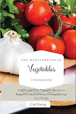 The Mediterranean Vegetables Cookbook