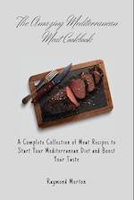 The Amazing Mediterranean Meat Cookbook