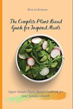 The Complete Plant-Based Guide for Inspired Meals