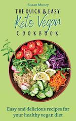 The Quick and Easy Keto Vegan Cookbook